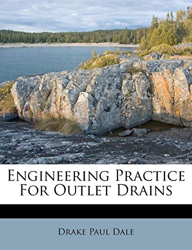 Engineering Practice For Outlet Drains Engineering Practice For Outlet Drains