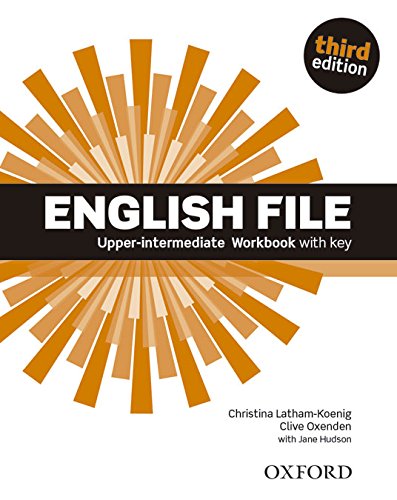 English File third edition: English File 3rd Edition Upper-Intermediate. Workbook with Key