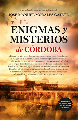 Enigmas Y Misterios De Córdoba Enigmas Y Misterios De Córdoba