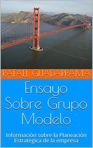 Ensayo Sobre Grupo Modelo S.A de C.V: Información sobre la Planeación Estrategica de la empresa Ensayo Sobre Grupo Modelo S.A de C.V: Información sobre la Planeación Estrategica de la empresa