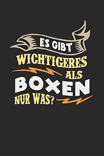 Es gibt wichtigeres als Boxen nur was?: Notizbuch A5 kariert 120 Seiten, Notizheft / Tagebuch / Reise Journal, perfektes Geschenk für Boxer