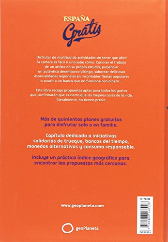 España gratis: 500 Experiencias que puedes disfrutar a 0 euros. Planes e ideas para llenar tu tiempo libre sin vaciar tu cartera (Viajeros) España gratis: 500 Experiencias que puedes disfrutar a 0 euros. Planes e ideas para llenar tu tiempo libre sin vaciar tu cartera (Viajeros)