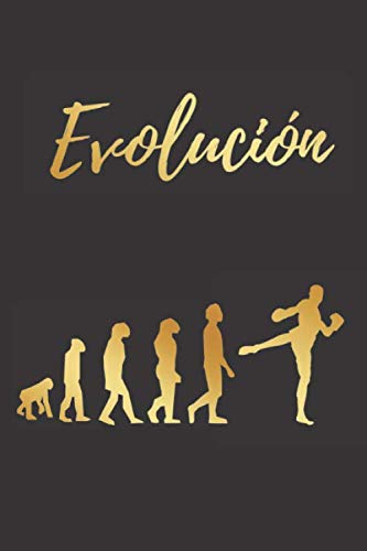 EVOLUCIÓN: CUADERNO LINEADO | DIARIO, CUADERNO DE NOTAS, APUNTES O AGENDA | REGALO CREATIVO Y ORIGINAL PARA LOS AMANTES DEL MUAY THAI O KICKBOXING
