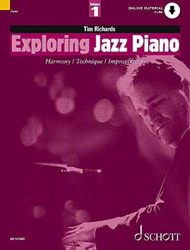 Exploring Jazz Piano Vol. 1: Harmony / Technique / Improvisation: Harmony / Technique / Improvisation. Vol. 1. Klavier. Ausgabe mit Online-Audiodatei.