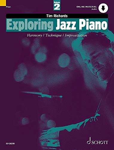 Exploring Jazz Piano Vol. 2: Harmony / Technique / Improvisation: Harmony / Technique / Improvisation. Vol. 2. Klavier. Ausgabe mit Online-Audiodatei.