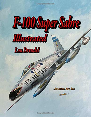 F-100 Super Sabre Illustrated