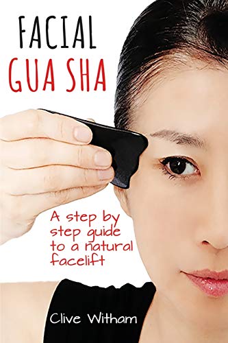 Facial Gua Sha: A Step-by-step Guide to a Natural Facelift