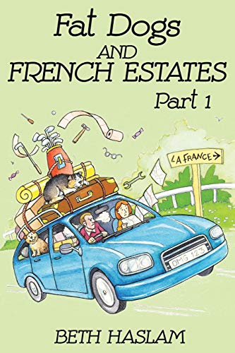 Fat Dogs and French Estates, Part 1 [Idioma Inglés]