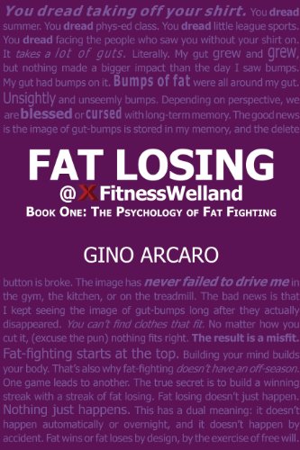 Fat Losing: Book One: The Psychology of Fat Fighting (English Edition) Fat Losing: Book One: The Psychology of Fat Fighting (English Edition)