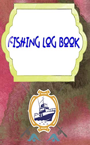 Fishing Log Books: Keeping A Fishing Logbook Is A Hassle 110 Page Size 5 X 8 INCHES Cover Matte | Fly - Log # Guide Quality Print. Fishing Log Books: Keeping A Fishing Logbook Is A Hassle 110 Page Size 5 X 8 INCHES Cover Matte | Fly - Log # Guide Quality Print.