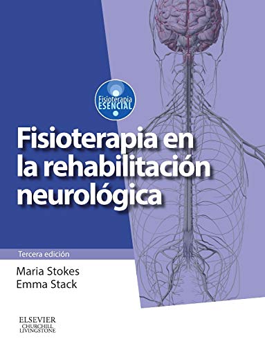Fisioterapia En La Rehabilitación Neurológica - 3ª Edición Fisioterapia En La Rehabilitación Neurológica - 3ª Edición