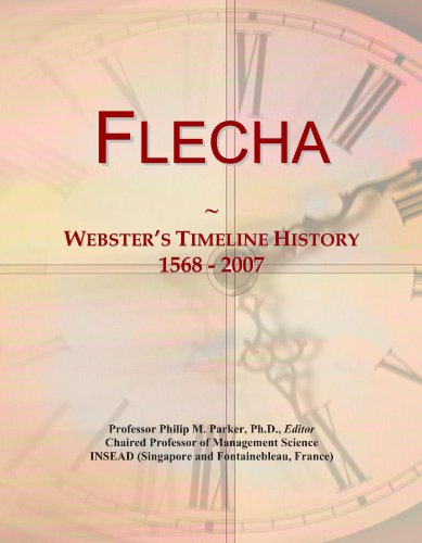 Flecha: Webster's Timeline History, 1568 - 2007 Flecha: Webster's Timeline History, 1568 - 2007
