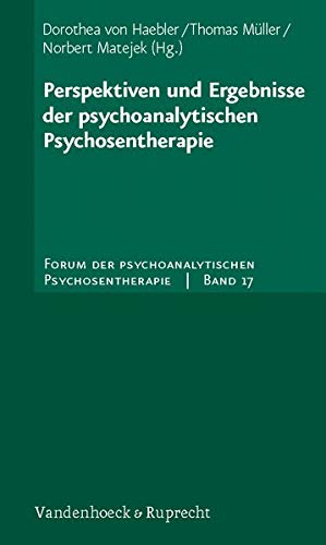Forum der psychoanalytischen Psychosentherapie.: 17 Forum der psychoanalytischen Psychosentherapie.: 17