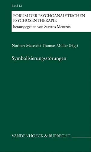Forum der psychoanalytischen Psychosentherapie. (Explorations) Forum der psychoanalytischen Psychosentherapie. (Explorations)