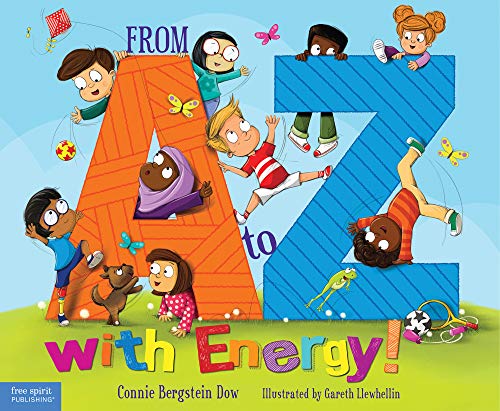 From a to Z Wit Energy: 26 Ways to Move and Play