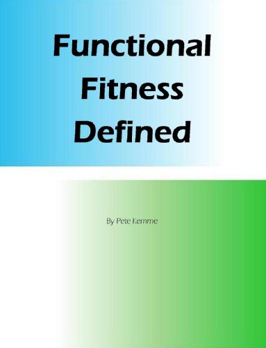 Functional Fitness Defined (English Edition) Functional Fitness Defined (English Edition)
