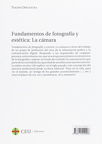 Fundamentos de fotografía y estética: la cámara (Textos Docentes)