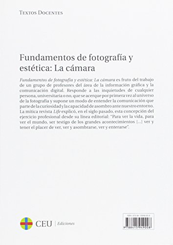 Fundamentos de fotografía y estética: la cámara (Textos Docentes)