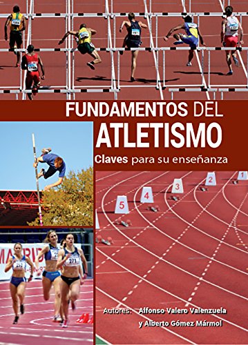 Fundamentos del Atletismo Fundamentos del Atletismo