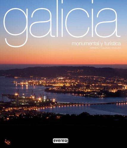 Galicia Monumental y Turística: Español-Galego-English