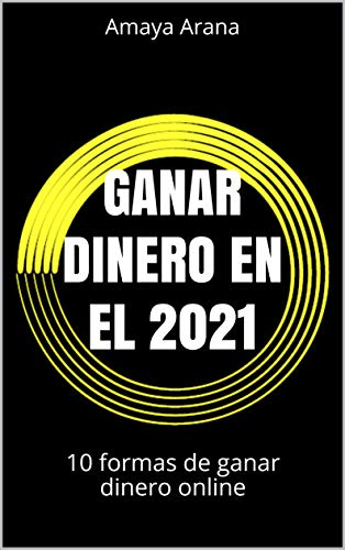 Ganar dinero en el 2021: 10 formas de ganar dinero online Ganar dinero en el 2021: 10 formas de ganar dinero online