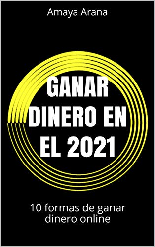 Ganar dinero en el 2021: 10 formas de ganar dinero online