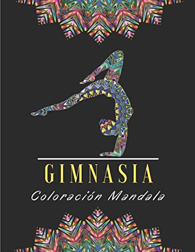 Gimnasia Coloración Mandala: Libro para colorear Mandala Gimnasia | Libro de gimnasia para mujeres | Idea de regalo para niños | Páginas para colorear. Gimnasia Coloración Mandala: Libro para colorear Mandala Gimnasia | Libro de gimnasia para mujeres | Idea de regalo para niños | Páginas para colorear.