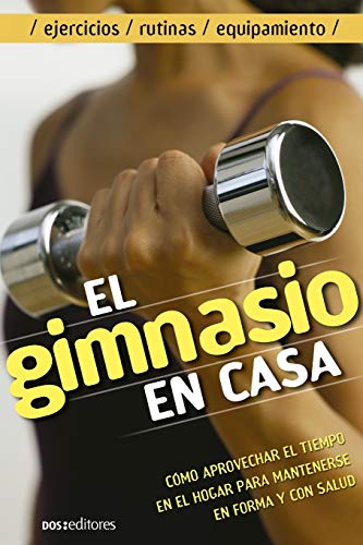 Gimnasio: Ejercicios, rutina y entrenamiento Gimnasio: Ejercicios, rutina y entrenamiento