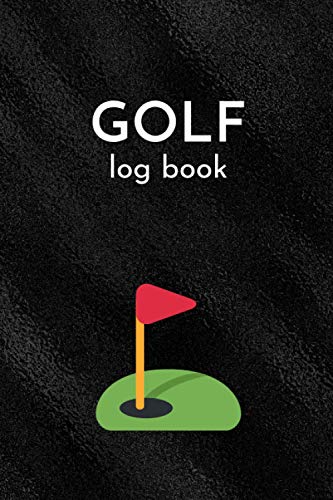 Golf Log Book: A Prompt Golf Yardage Journal/Notebook to Track Scores, Game Statistics, Time, and Notes with Scorecard Template | Travel Size Golf Score Book Tracking Diary for Golfers