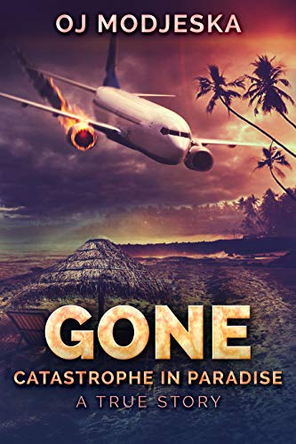 Gone: Catastrophe in Paradise (English Edition)