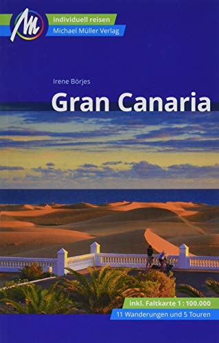 Gran Canaria Reiseführer Michael Müller Verlag: Individuell reisen mit vielen praktischen Tipps Gran Canaria Reiseführer Michael Müller Verlag: Individuell reisen mit vielen praktischen Tipps