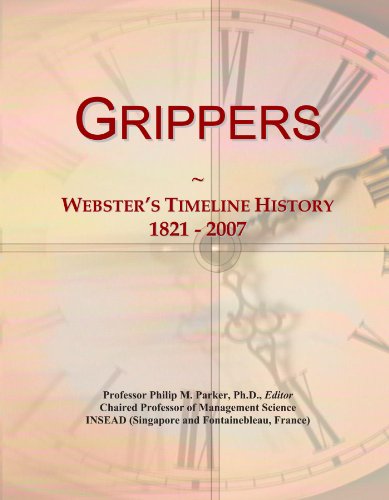 Grippers: Webster's Timeline History, 1821 - 2007 Grippers: Webster's Timeline History, 1821 - 2007