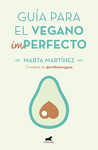 Guía para el vegano (Im)Perfecto (Libro práctico)
