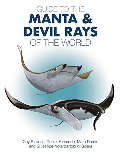 Guide to the Manta and Devil Rays of the World (Wild Nature Press) (English Edition)