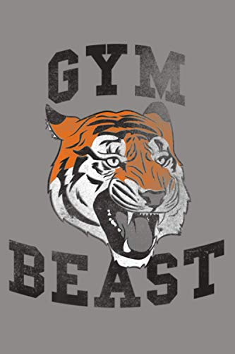 Gym Beast Distressed Roaring Tiger Premium: Notebook Planner - 6x9 inch Daily Planner Journal, To Do List Notebook, Daily Organizer, 114 Pages Gym Beast Distressed Roaring Tiger Premium: Notebook Planner - 6x9 inch Daily Planner Journal, To Do List Notebook, Daily Organizer, 114 Pages