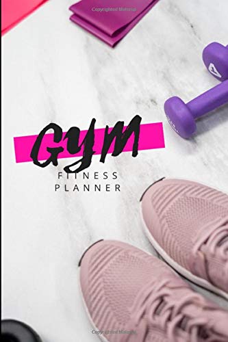 Gym Fitness Planner: Exercise Logbook for Women workout types Physical Fitness Journal Fitness Log Books, Workout Log Books For Men, Minimalist  Cardio,  Weightlifting Tracker for Men and Women