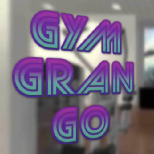 Gym Gran Go Gym Gran Go