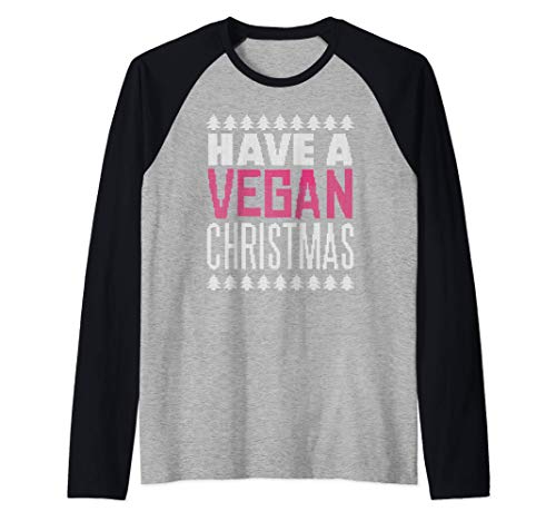 HAVE A VEGAN CHRISTMAS Ugly Christmas Sweater Meme Camiseta Manga Raglan