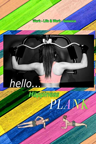 Hello Happiness PLANK Work - life & Work - Blance: very good get fit Home Workout  Exercise program for step-by-step abdominal exercises Steps to ... Line planners / Cardio exercises / Stre