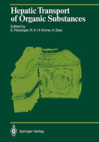 Hepatic Transport of Organic Substances (Proceedings in Life Sciences) Hepatic Transport of Organic Substances (Proceedings in Life Sciences)