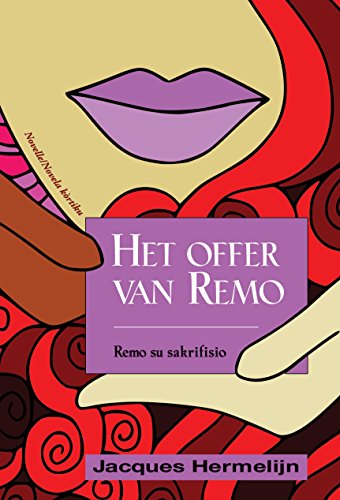 Het offer van Remo: Remo su sakrifisio (Dutch Edition) Het offer van Remo: Remo su sakrifisio (Dutch Edition)
