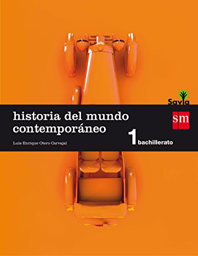 Historia del mundo contemporáneo. 1 Bachillerato. Savia - 9788467576580 Historia del mundo contemporáneo. 1 Bachillerato. Savia - 9788467576580