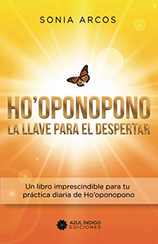 Ho’oponopono - La llave para el despertar Ho’oponopono - La llave para el despertar
