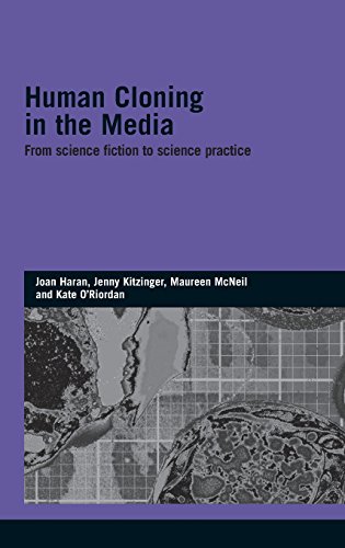 Human Cloning in the Media: From Science Fiction to Science Practice (Genetics and Society)