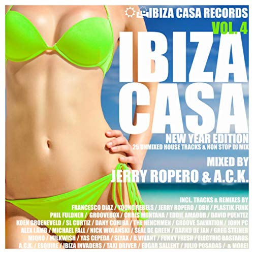 Ibiza Casa, Vol. 4 DJ Mix
