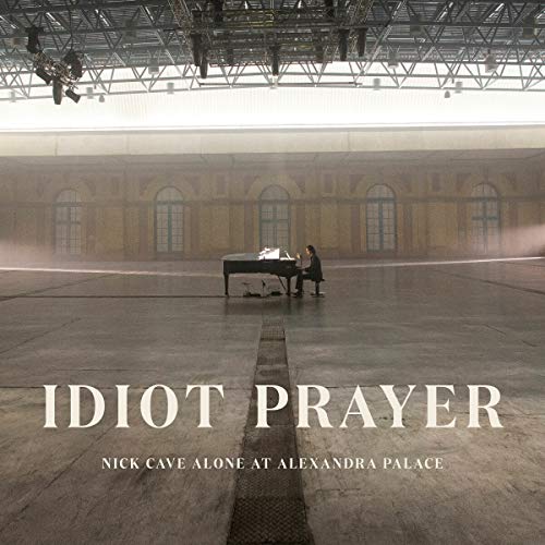 Idiot Prayer: Live Alone At Alexandra Palace