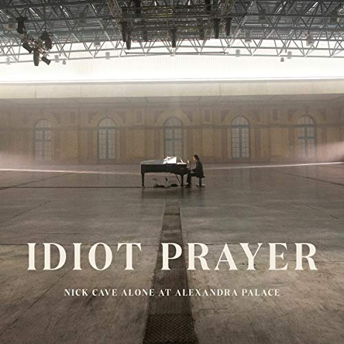 Idiot Prayer: Live Alone At Alexandra Palace Idiot Prayer: Live Alone At Alexandra Palace