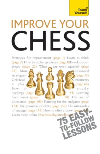 Improve Your Chess: Teach Yourself (English Edition)