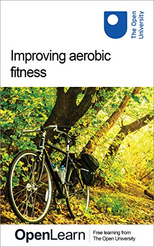 Improving aerobic fitness (English Edition)