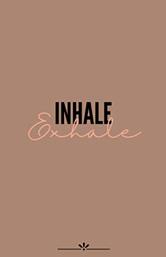 Inhale Exhale: 100 jours pour pratiquer le yoga et suivre vos progrès | 202 pages | format 5.5x8.5 po | Hatha, vinyasa, ashtanga, débutants ou confirmés Inhale Exhale: 100 jours pour pratiquer le yoga et suivre vos progrès | 202 pages | format 5.5x8.5 po | Hatha, vinyasa, ashtanga, débutants ou confirmés